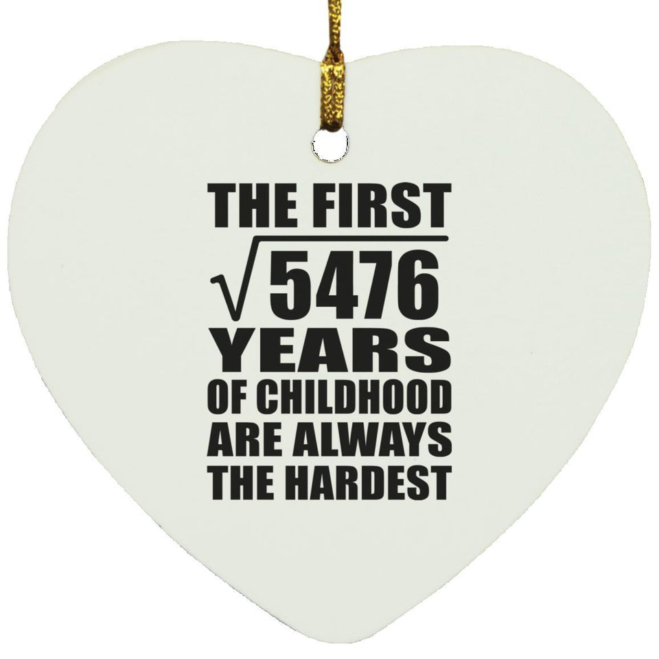74th Birthday Square Root of 5476 Years of Childhood - Heart Ornament