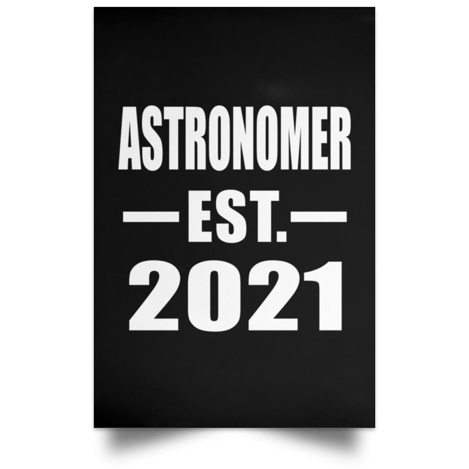 Astronomer Established EST. 2021 - Poster Portrait
