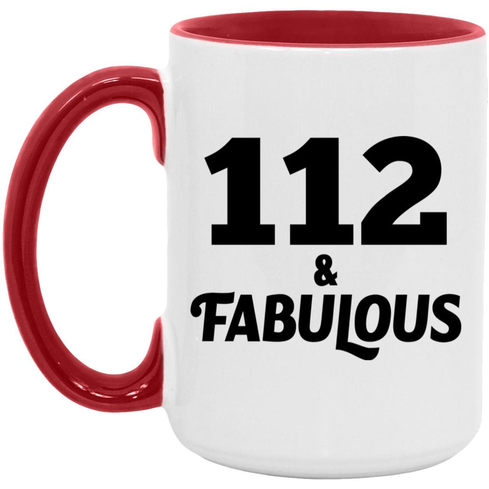 112th Birthday 112 & Fabulous - 15oz Accent Mug Red