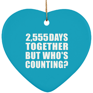 7th Anniversary 2,555 Days Together But Who's Counting - Heart Ornament