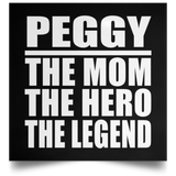 Peggy The Mom The Hero The Legend - Poster Square