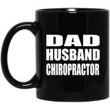 Dad Husband Chiropractor - 11oz Coffee Mug Black