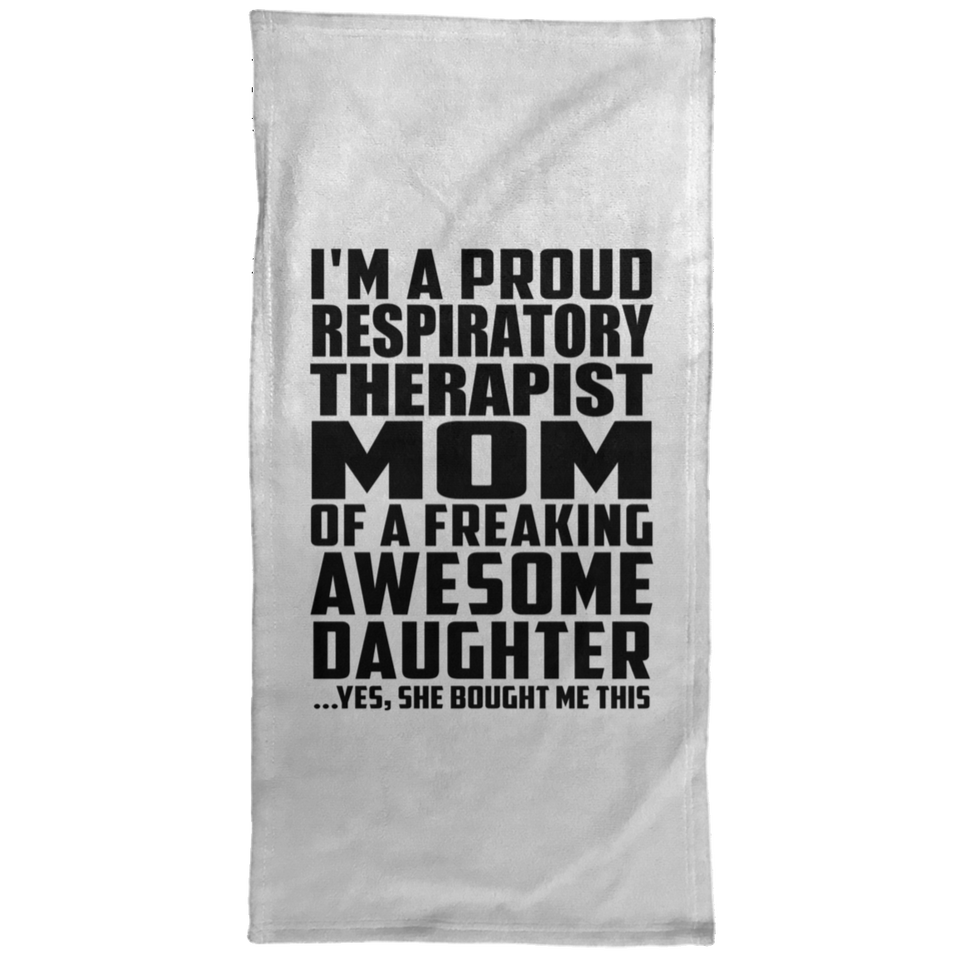 Proud Respiratory Therapist Mom Of Awesome Daughter - Hand Towel