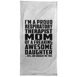Proud Respiratory Therapist Mom Of Awesome Daughter - Hand Towel