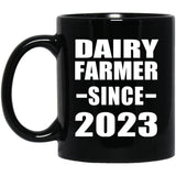 Dairy Farmer Since 2023 - 11oz Coffee Mug Black