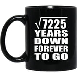 85th Anniversary Square Root of 7225 Years Down Forever To Go - 11oz Coffee Mug Black
