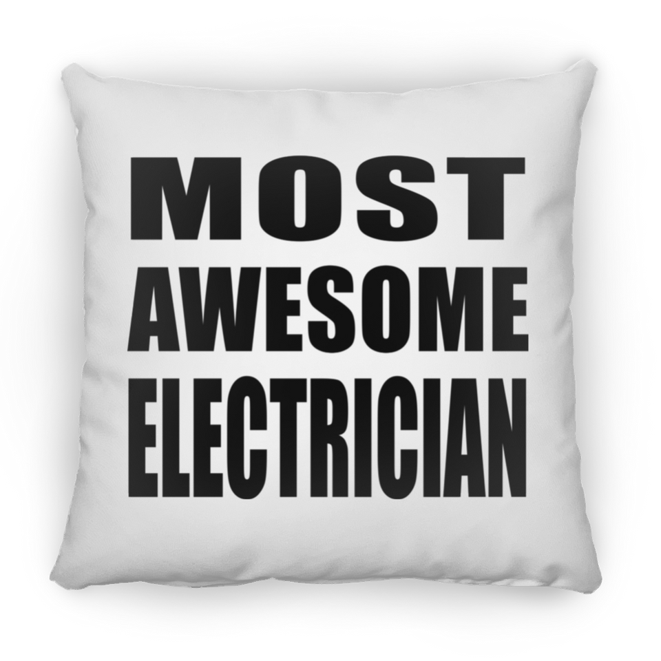 Most Awesome Electrician - Throw Pillow