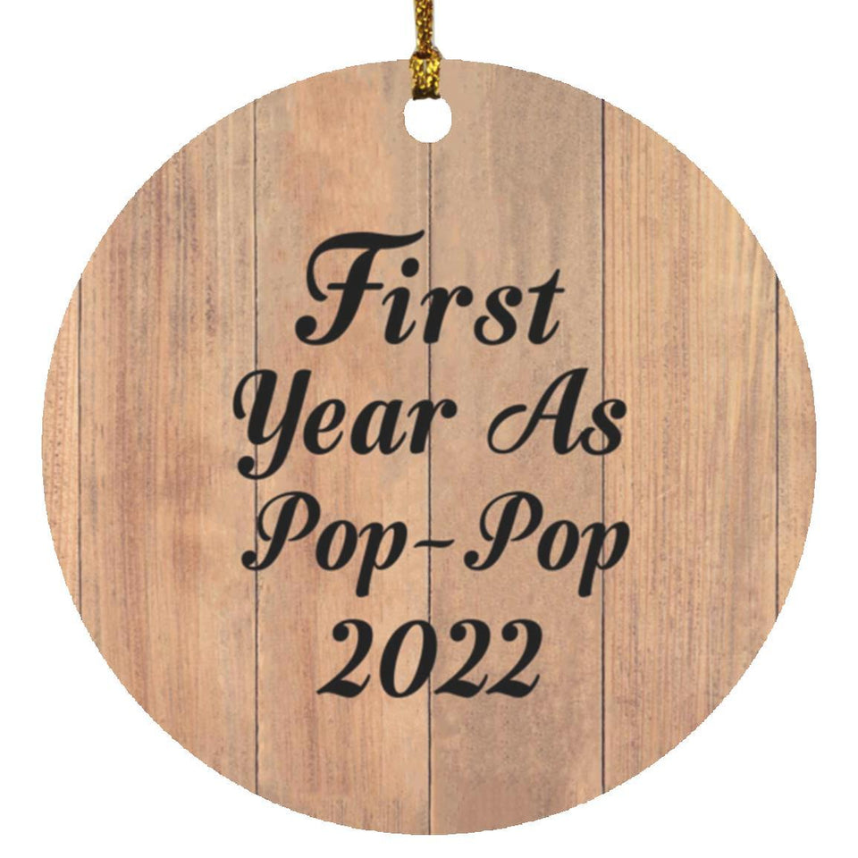 First Year As Pop Pop 2022 - Circle Ornament C