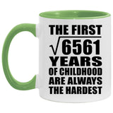 81st Birthday Square Root of 6561 Years of Childhood - 11oz Accent Mug Green