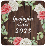 Geologist Since 2023 - Drink Coaster A
