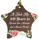 109th Birthday Took 109 Years To Become Awesome & Perfect - Star Ornament A