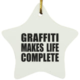 Graffiti Makes Life Complete - Star Ornament