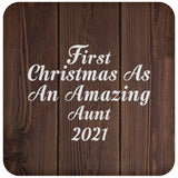 First Christmas As An Amazing Aunt 2021 - Drink Coaster D