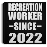 Recreation Worker Since 2022 - Canvas Square
