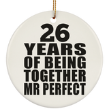26th Anniversary 26 Years Of Being Mr Perfect - Circle Ornament