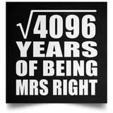 64th Anniversary Square Root of 4096 Years of Being Mrs Right - Poster Square