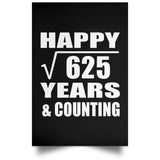 Happy 25th Anniversary Square Root of 625 Years & Counting - Poster Portrait
