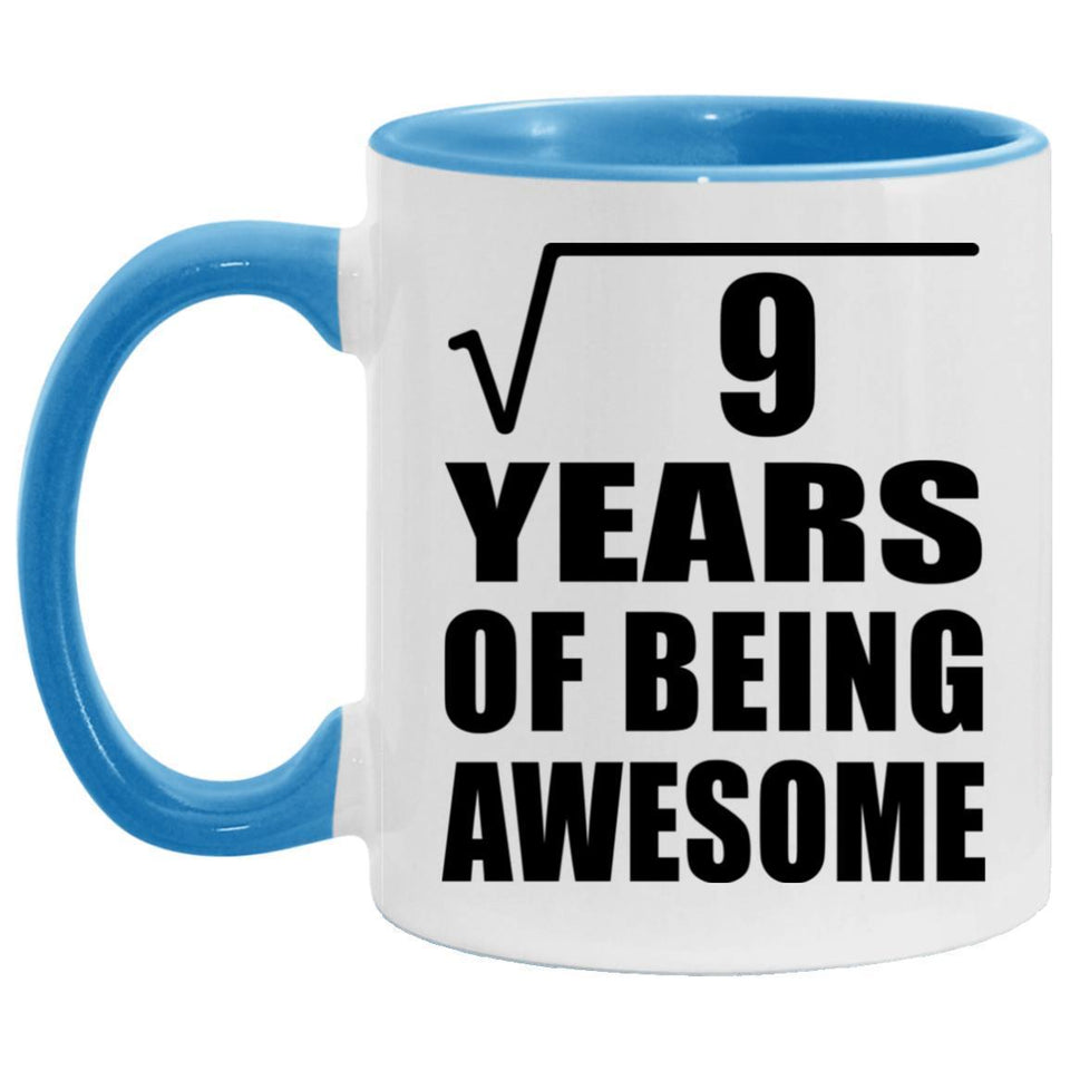 3rd Birthday Square Root of 9 Years of Being Awesome - 11oz Accent Mug Blue