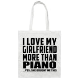 I Love My Girlfriend More Than Piano - Tote Bag White