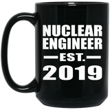 Nuclear Engineer Established EST. 2019 - 15oz Coffee Mug Black