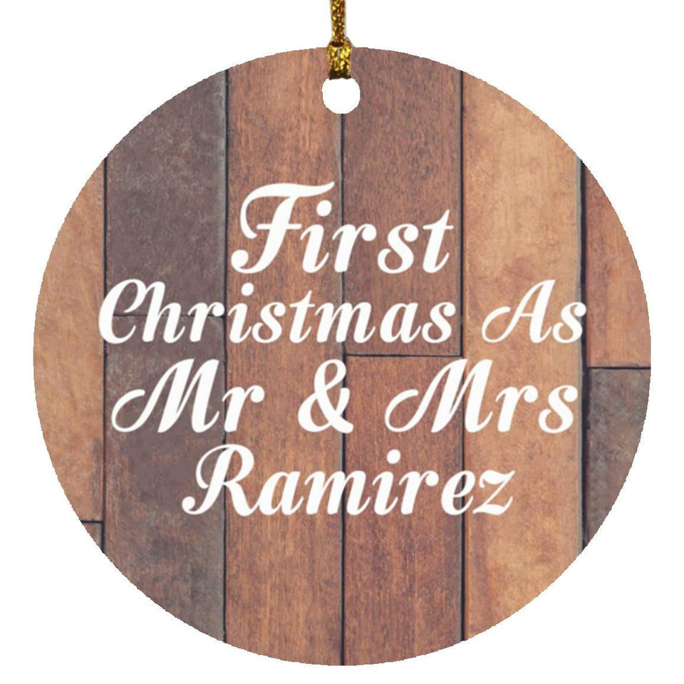 First Christmas As Mr & Mrs Ramirez - Circle Ornament E