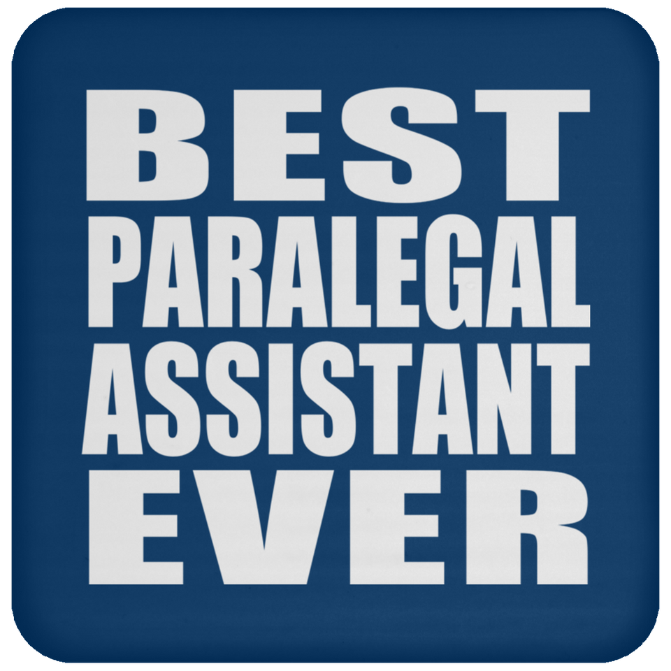 Best Paralegal Assistant Ever - Drink Coaster