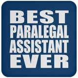 Best Paralegal Assistant Ever - Drink Coaster