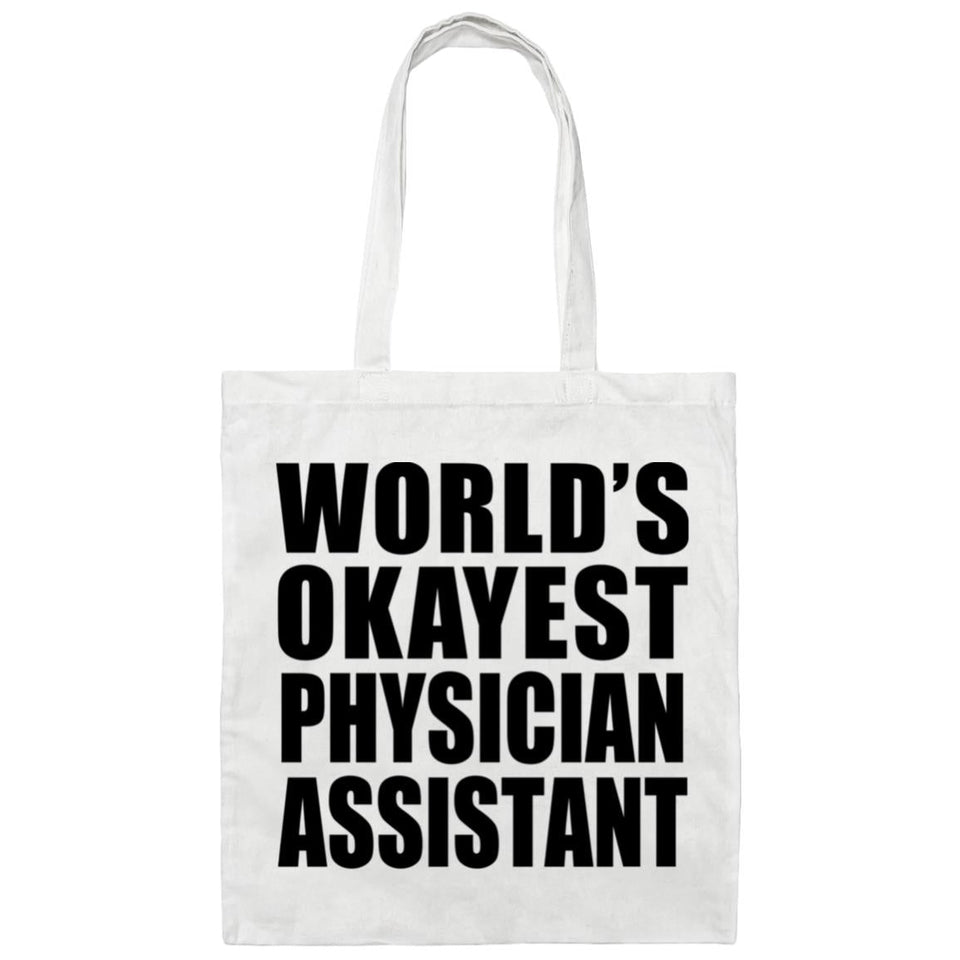 World's Okayest Physician Assistant - Tote Bag White