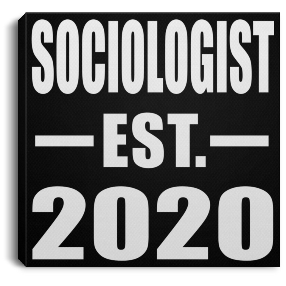 Sociologist Established EST. 2020 - Canvas Square