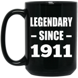113th Birthday Legendary Since 1911 - 15oz Coffee Mug Black