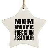 Mom Wife Precision Assembler - Star Ornament
