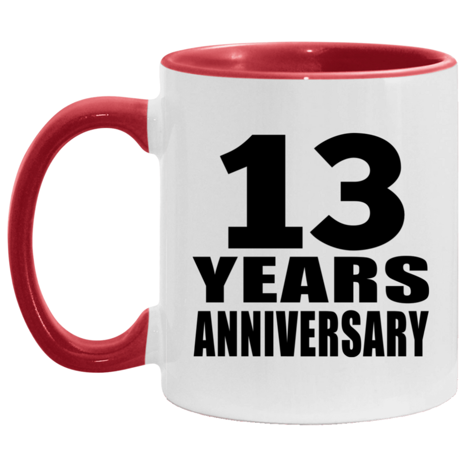 13th Anniversary 13 Years - 11oz Accent Mug Red