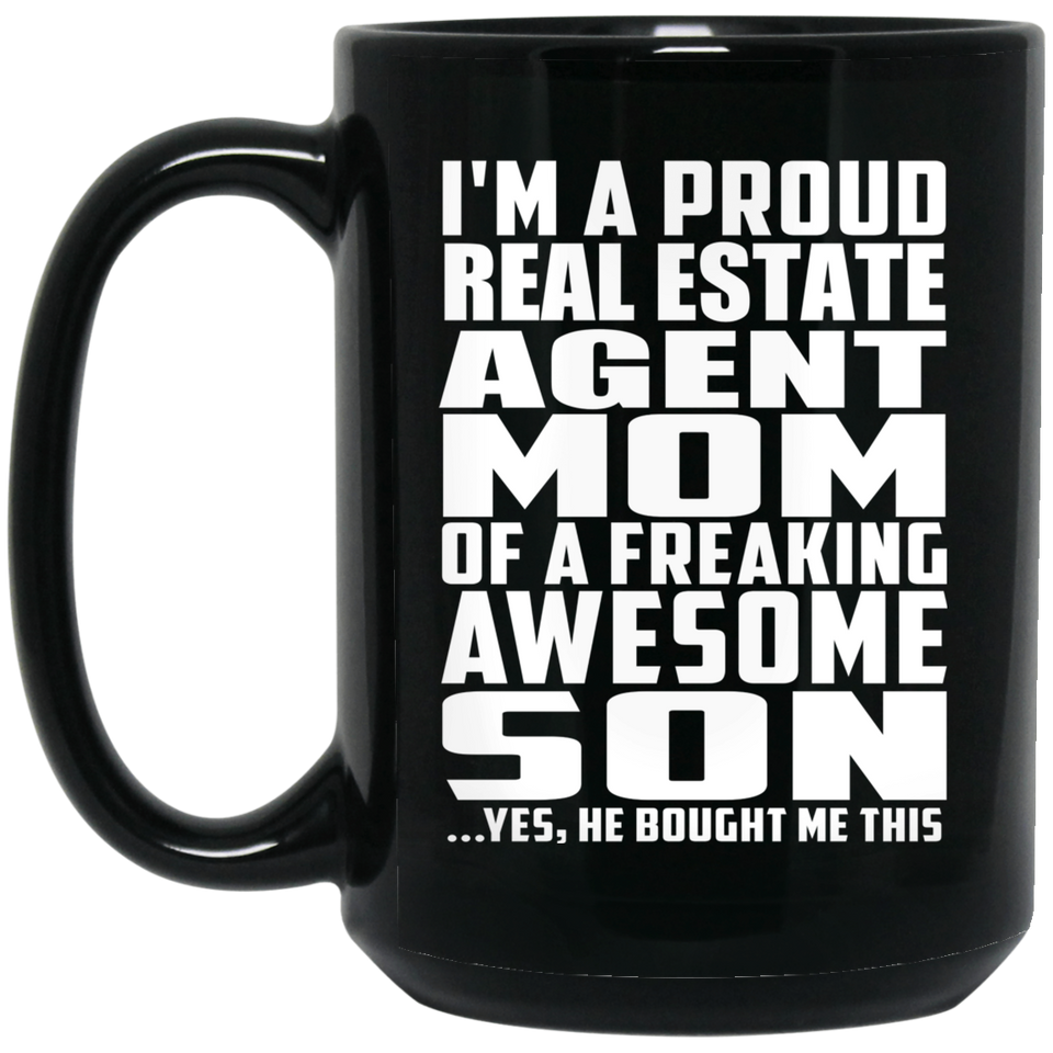 Proud Real Estate Agent Mom Of Awesome Son - 15 Oz Coffee Mug Black