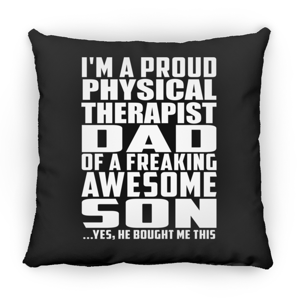 Proud Physical Therapist Dad Of Awesome Son - Throw Pillow Black