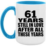 61st Anniversary 61 Years Still In Love After Years - 15oz Accent Mug Blue