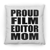 Proud Film Editor Mom - Throw Pillow