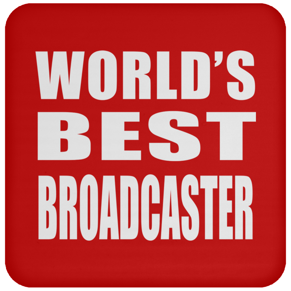 World's Best Broadcaster - Drink Coaster