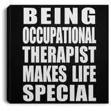 Being Occupational Therapist Makes Life Special - Canvas Square