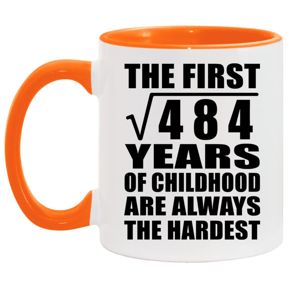 22nd Birthday Square Root of 484 Years of Childhood - 11oz Accent Mug Orange