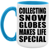 Collecting Snow Globes Makes Life Special - 15oz Accent Mug Blue