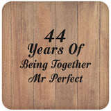 44th Anniversary 44 Years Of Being Mr Perfect - Drink Coaster C