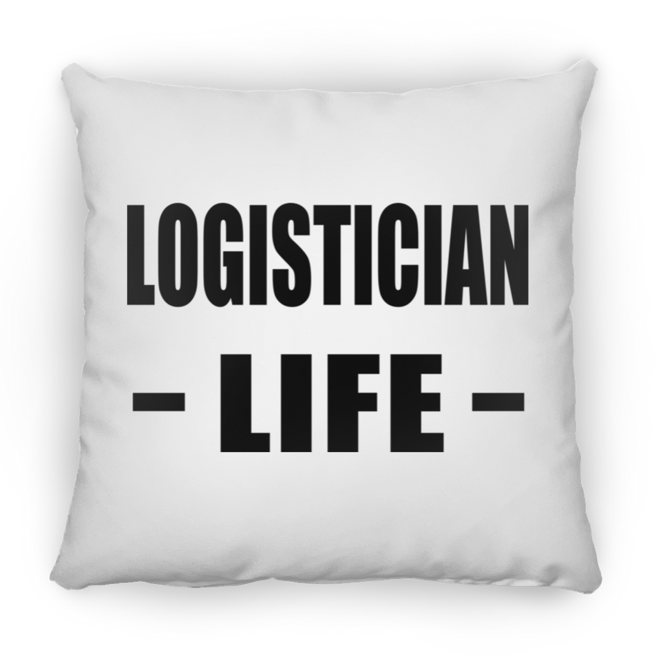 Logistician Life - Throw Pillow