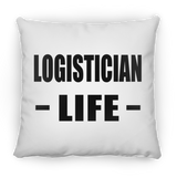 Logistician Life - Throw Pillow