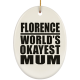 Florence World's Okayest Mum - Oval Ornament