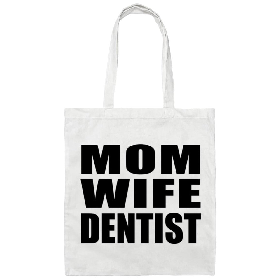Mom Wife Dentist - Tote Bag White