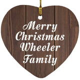Merry Christmas Wheeler Family - Heart Ornament D