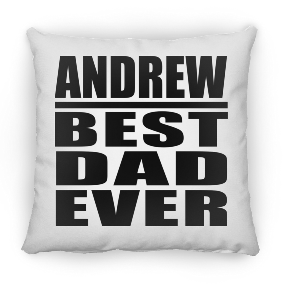 Andrew Best Dad Ever - Throw Pillow