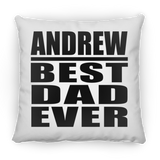 Andrew Best Dad Ever - Throw Pillow