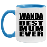 Wanda Best Mum Ever - 11oz Accent Mug Blue