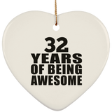 32nd Birthday 32 Years Of Being Awesome - Heart Ornament